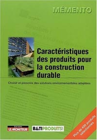 Caractéristiques des produits pour la construction durable