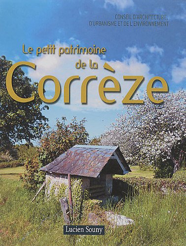 Le Petit Patrimoine Correze