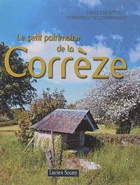 Le petit patrimoine de la Corrèze