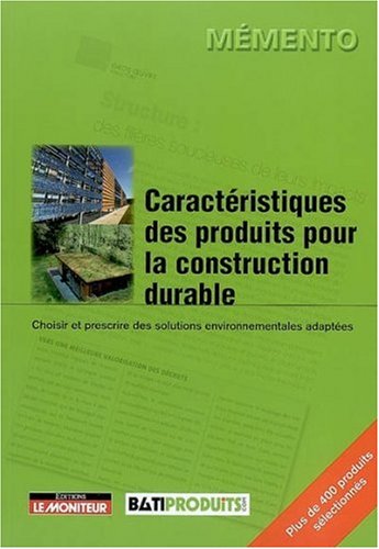 Caracteristiques produits pour construction durable