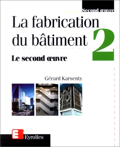 La fabrication du batiment 2