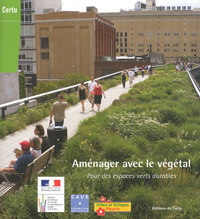 Aménager avec le végétal - Pour des espaces verts durables